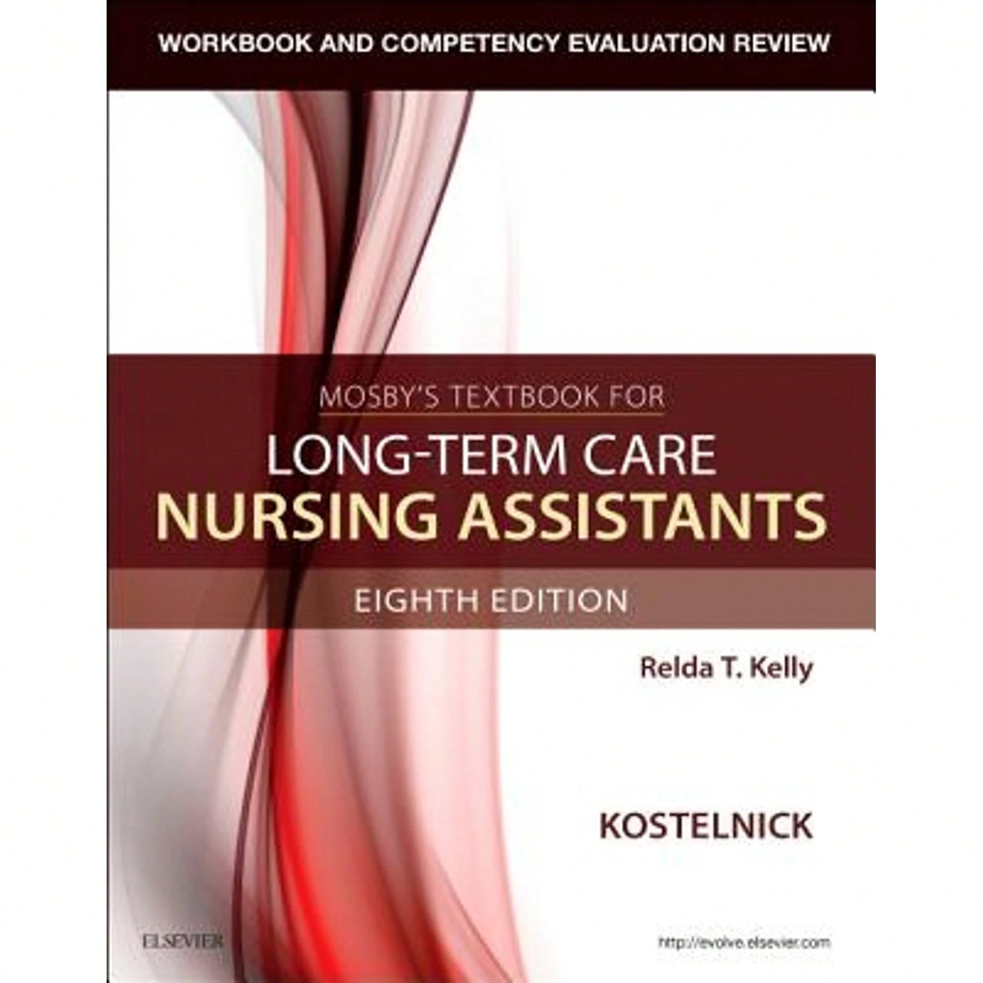 Pre-Owned Workbook And Competency Evaluation Review For Mosby's Textbook For Long-Term Care Nursing (Paperback) By Clare Kostelnick